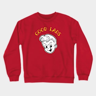 Good Lads Crewneck Sweatshirt